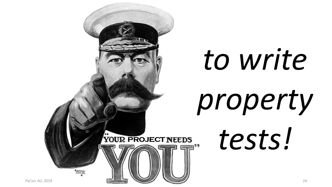 The 'Lord Kitchener Wants You' poster, text replaced with 'Your project needs you to write property tests!'